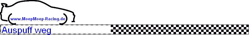 Auspuff weg