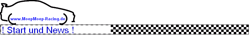 ! Start und News ! ! Start und News !
